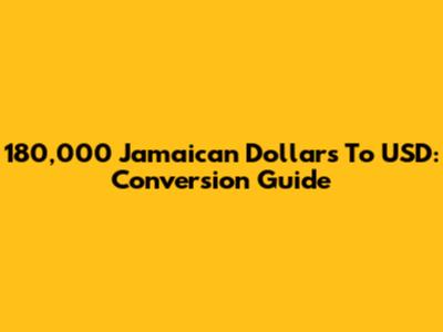 180,000 Jamaican Dollars To USD: Conversion Guide