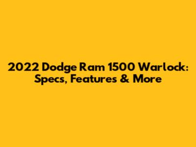 2022 Dodge Ram 1500 Warlock: Specs, Features & More