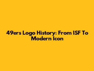 49ers Logo History: From ISF To Modern Icon