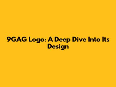 9GAG Logo: A Deep Dive Into Its Design