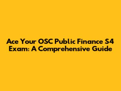Ace Your OSC Public Finance S4 Exam: A Comprehensive Guide