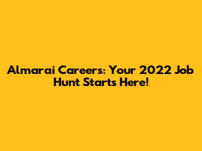 Almarai Careers: Your 2022 Job Hunt Starts Here!
