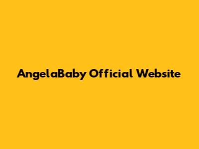 AngelaBaby Official Website