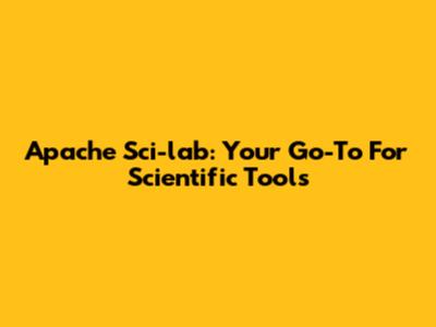 Apache Sci-lab: Your Go-To For Scientific Tools