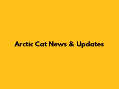 Arctic Cat News & Updates