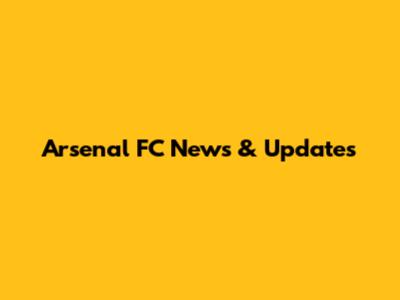 Arsenal FC News & Updates
