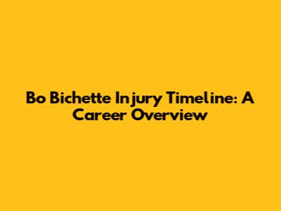Bo Bichette Injury Timeline: A Career Overview