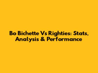 Bo Bichette Vs Righties: Stats, Analysis & Performance