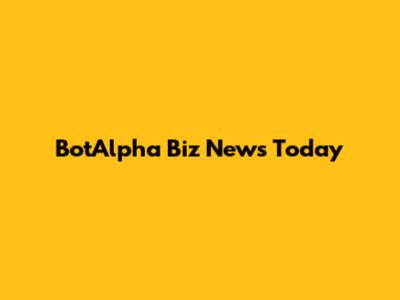 BotAlpha Biz News Today