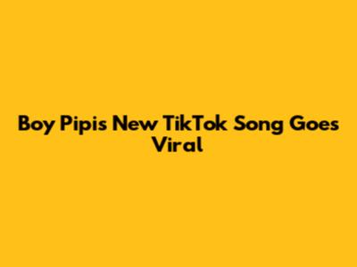 Boy Pipi's New TikTok Song Goes Viral