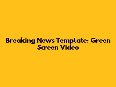 Breaking News Template: Green Screen Video