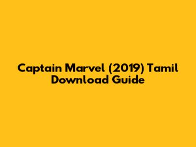Captain Marvel (2019) Tamil Download Guide