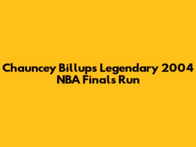 Chauncey Billups' Legendary 2004 NBA Finals Run