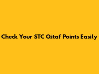 Check Your STC Qitaf Points Easily
