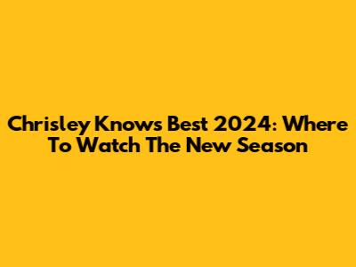Chrisley Knows Best 2024: Where To Watch The New Season