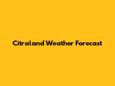 Citraland Weather Forecast