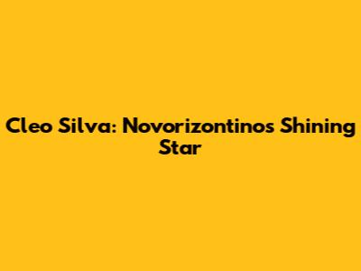 Cleo Silva: Novorizontino's Shining Star