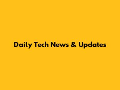 Daily Tech News & Updates