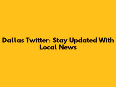 Dallas Twitter: Stay Updated With Local News