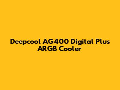 Deepcool AG400 Digital Plus ARGB Cooler