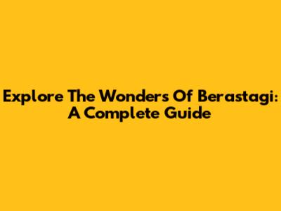 Explore The Wonders Of Berastagi: A Complete Guide