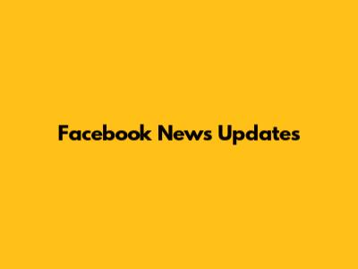 Facebook News Updates