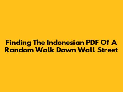 Finding The Indonesian PDF Of 'A Random Walk Down Wall Street'