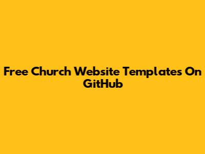 Free Church Website Templates On GitHub