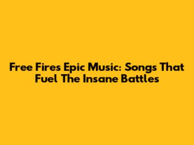 Free Fire's Epic Music: Songs That Fuel The Insane Battles