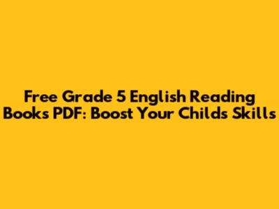 Free Grade 5 English Reading Books PDF: Boost Your Child's Skills