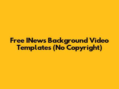Free INews Background Video Templates (No Copyright)