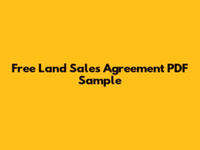 Free Land Sales Agreement PDF Sample