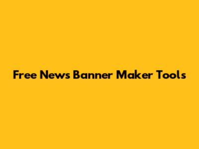 Free News Banner Maker Tools