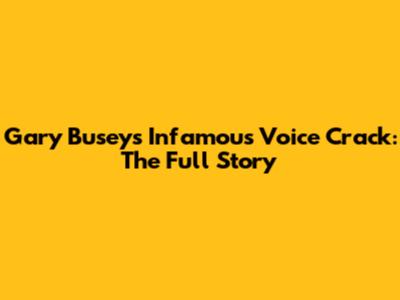 Gary Busey's Infamous Voice Crack: The Full Story
