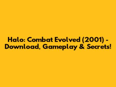 Halo: Combat Evolved (2001) - Download, Gameplay & Secrets!