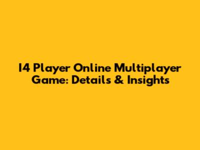 I4 Player Online Multiplayer Game: Details & Insights
