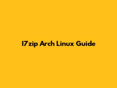 I7zip Arch Linux Guide