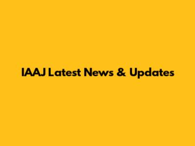 IAAJ Latest News & Updates