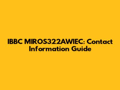 IBBC MIROS322AWIEC: Contact Information Guide