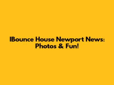 IBounce House Newport News: Photos & Fun!