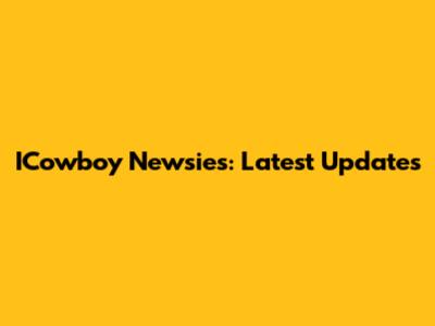ICowboy Newsies: Latest Updates
