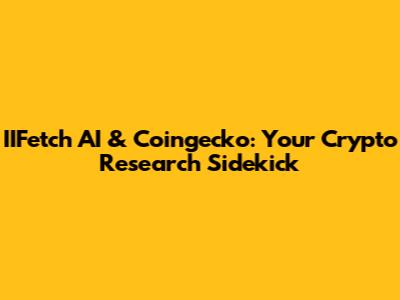 IIFetch AI & Coingecko: Your Crypto Research Sidekick