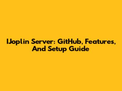 IJoplin Server: GitHub, Features, And Setup Guide