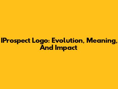 IProspect Logo: Evolution, Meaning, And Impact