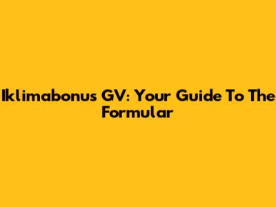 Iklimabonus GV: Your Guide To The Formular