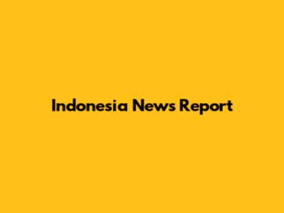 Indonesia News Report
