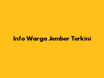 Info Warga Jember Terkini