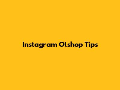 Instagram Olshop Tips