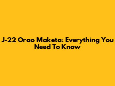 J-22 Orao Maketa: Everything You Need To Know