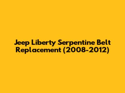 Jeep Liberty Serpentine Belt Replacement (2008-2012)